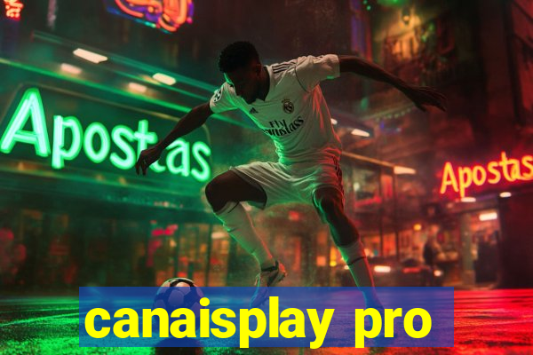 canaisplay pro